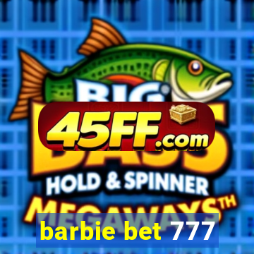 barbie bet 777